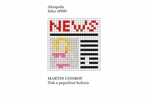 Tisk a populární kultura - Martin Conboy