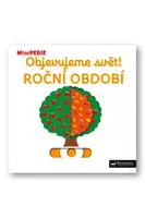 MiniPEDIE – Objevujeme svět! Roční období  Nathalie Choux - Nathalie Choux