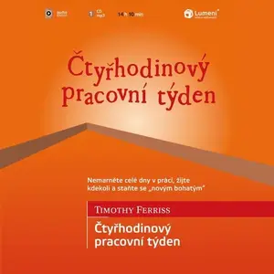 Čtyřhodinový pracovní týden - Timothy Ferriss - audiokniha