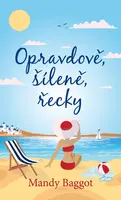 Opravdově, šíleně, řecky - Mandy Baggot - e-kniha