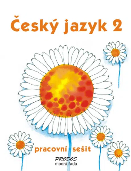 Český jazyk 2 - pracovní sešit - 2. ročník - Hana Mikulenková, kolektiv autorů