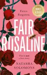 Fair Rosaline - Natasha Solomonsová