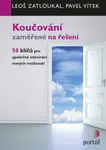 Koučování zaměřené na řešení - Pavel Vítek, Leoš Zatloukal