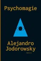 Psychomagie - Alejandro Jodorowsky