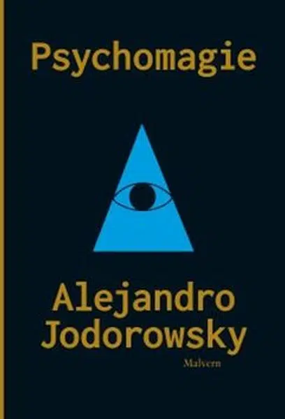 Psychomagie - Alejandro Jodorowsky