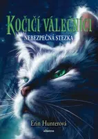 Kočičí válečníci 5: Nebezpečná stezka - Erin Hunterová