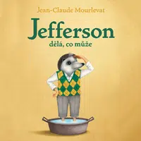 Jefferson dělá, co může - Jean-Claude Mourlevat - audiokniha