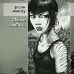 Číslo se smrťákem - Jaroslav Mostecký - e-kniha