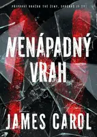 Nenápadný vrah - James Carol