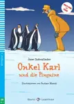 Erste ELI Lektüren 3/A1.1: Onkel Karl und die Pinguine + downloadable multimedia - Jane Cadwallader