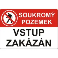Tabulka bezpečnostní - samolepka A4 "Soukromý pozemek, vstup zakázán"