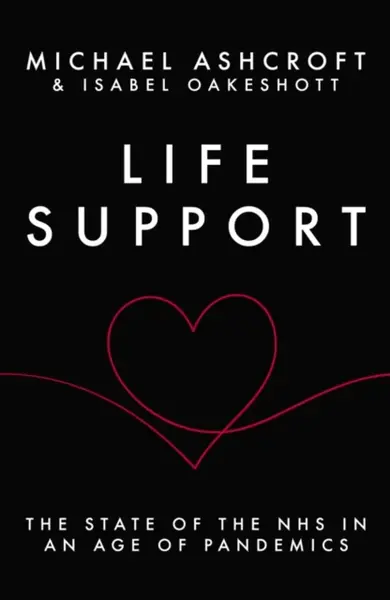 Life Support - Michael Ashcroft, Isabel Oakeshott