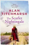 The Scarlet Nightingale - Alan Titchmarsh