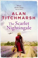 The Scarlet Nightingale - Alan Titchmarsh