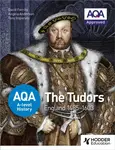 AQA A-level History: The Tudors: England 1485-1603 - David Ferriby, Angela Anderson, P A Imperato