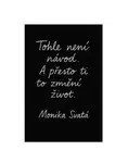 Změní ti to život - Monika Svatá - e-kniha