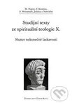 Studijní texty ze spirituální teologie X. (Slunce nekonečné laskavosti) - kniha z kategorie Teologie
