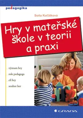 Hry v mateřské škole v teorii a praxi, Koťátková Soňa