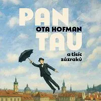 Lukáš Hlavica – Hofman: Pan Tau a tisíc zázraků
