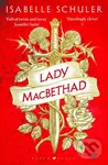 Lady MacBethad - Isabelle Schuler