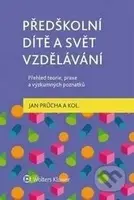 Předškolní dítě a svět vzdělávání - Jan Průcha - kniha z kategorie Pedagogika