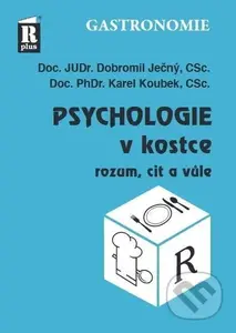 Psychologie v kostce (rozum, cit a vůle) - Dobromil Ječný - kniha z kategorie Psychologie