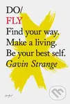 Do Fly (Find your way. Make a living. Be your best self.) - kniha z kategorie Motivace a seberozvoj