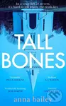 Tall Bones - Anna Bailey - kniha z kategorie Thrillery