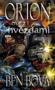Orion mezi hvězdami - Ben Bova - kniha z kategorie Sci-fi