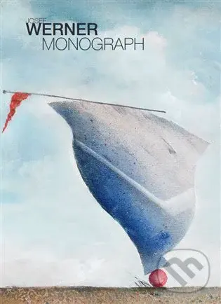 Josef Werner - Monograph - Josef Werner