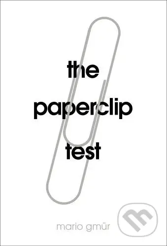 The Paperclip Test - Mario Gmür - kniha z kategorie Psychologie