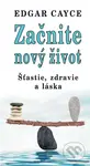 Začnite nový život (Štastie, zdravie a láska) - Jeffrey Furst - kniha z kategorie Spiritualita