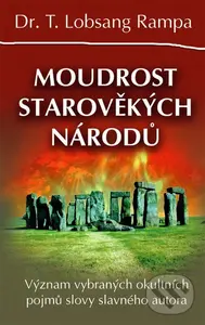 Moudrost starověkých národů - T. Lobsang Rampa