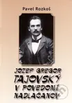 Jozef Gregor Tajovský: V povedomí Nadlačanov - Pavel Rozkoš - kniha z kategorie Životopisy