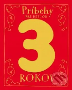 Príbehy pre deti od 3 rokov - kniha z kategorie Pohádky