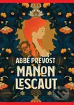 Manon Lescaut - Abbé Prévost, Kateřina Bažantová Boudriot (Ilustrátor)