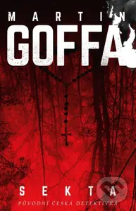 Sekta - Martin Goffa - kniha z kategorie Detektivky, thrillery a horory