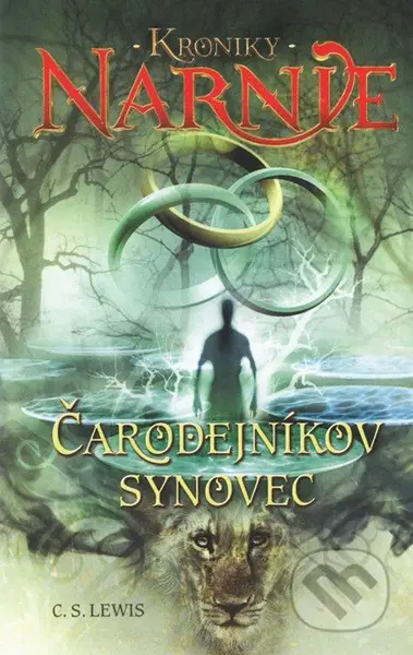 Čarodejníkov synovec - Kroniky Narnie (Kniha 1) - C.S. Lewis - kniha z kategorie Pro děti
