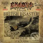 Exodus: British Disaster: The Battle Of '89 (Live At The Astoria)