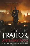 The Traitor (Book Three of the Covenant of Steel) - Anthony Ryan