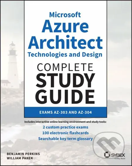 Microsoft Azure Architect Technologies and Design Complete Study Guide - kniha z kategorie Počítače a internet