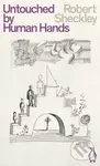 Untouched By Human Hands - Robert Sheckley - kniha z kategorie Sci-fi