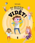 To musíte vidět - Martin Velíšek - kniha z kategorie Pro děti