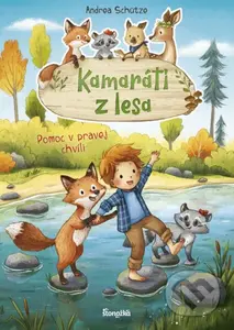 Kamaráti z lesa 4: Pomoc v pravej chvíli - Andrea Schütze - kniha z kategorie Beletrie pro děti
