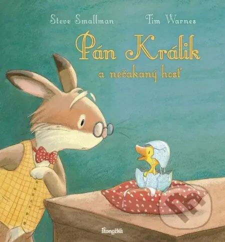 Pán Králik a nečakaný hosť - Steve Smallman, Tim Warnes - kniha z kategorie Beletrie pro děti