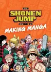 The Shonen Jump Guide to Making Manga - kniha z kategorie Komiksy