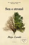 Sen o stromě - Maja Lunde