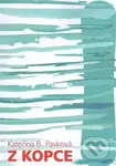 Z kopce - Kateřina B. Pavková - kniha z kategorie Beletrie