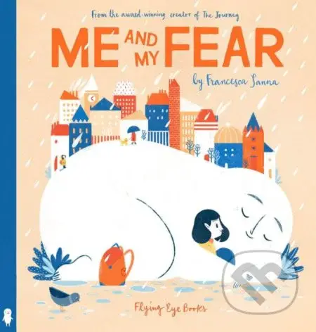Me and My Fear - Francesca Sanna - kniha z kategorie Naučné knihy