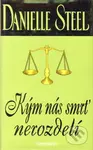 Kým nás smrť nerozdelí - Danielle Steel - kniha z kategorie Společenská beletrie